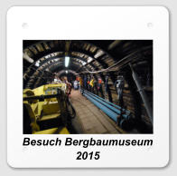 Besuch Bergbaumuseum 2015